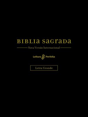 cover image of Bíblia NVI, Couro Soft, Preto, Letra Grande, Com Espaço para Anotações, Leitura Perfeita